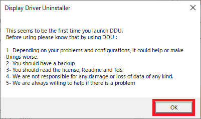 初めてDisplay Driver Uninstaller (DDU)を起動すると、下図のような画面が表示されることがあります。 「OK」ボタンをクリックしてください。